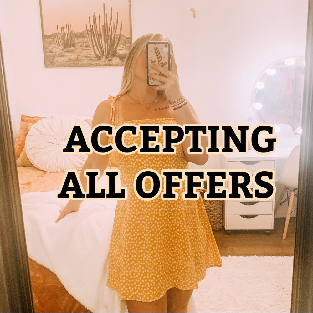 ACCEPTING ALL OFFERS
